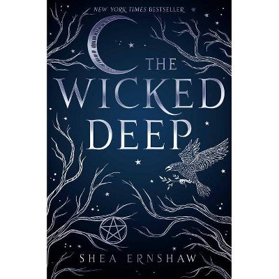  The Wicked Deep - by  Shea Ernshaw (Hardcover) 