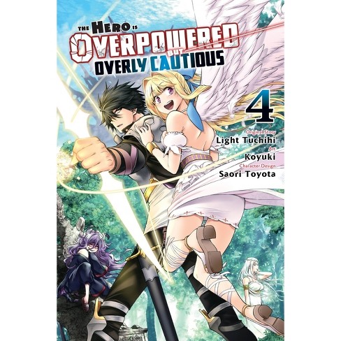 The Hero Is Overpowered But Overly Cautious, Vol. 4 (manga) - (the Hero Is  Overpowered But Overly Cautious (manga)) By Light Tuchihi (paperback) :  Target