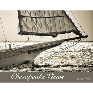 Chesapeake Views - by  John Werry (Hardcover) - 1 of 1
