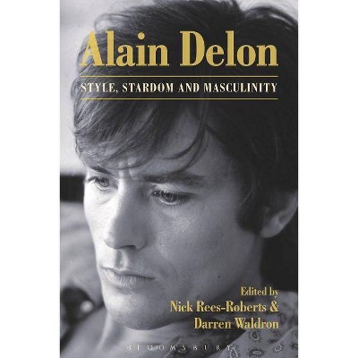 Alain Delon - by  Bloomsbury (Hardcover)