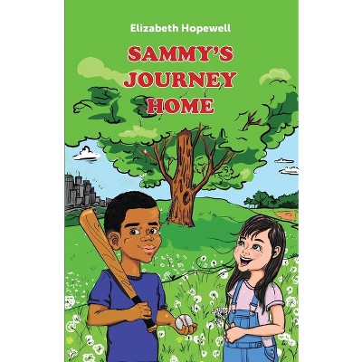 Sammy's Journey Home - by  Elizabeth Hopewell (Paperback)
