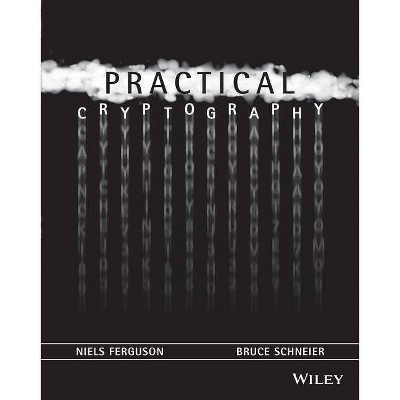 Practical Cryptography P w/WS - by  Ferguson (Paperback)