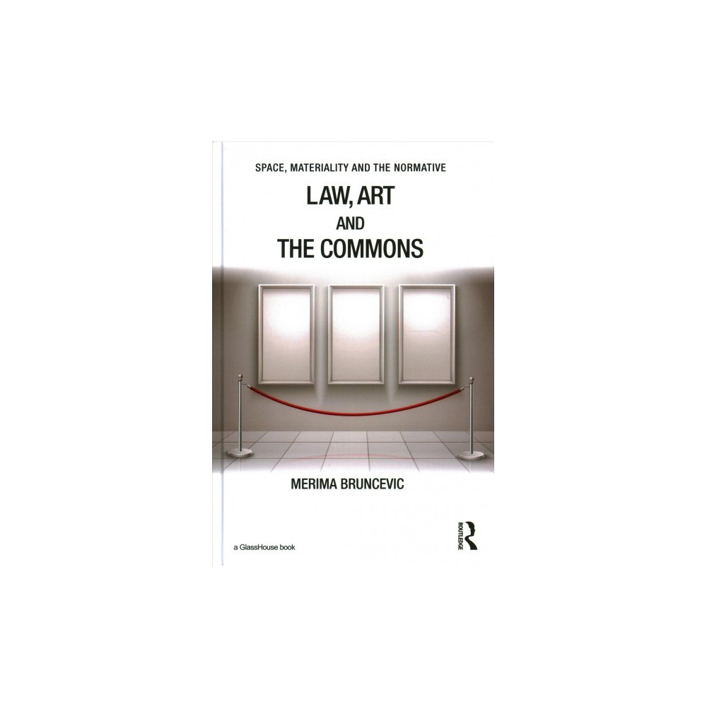ISBN 9781138697546 product image for Law, Art and the Commons (Hardcover) (Merima Bruncevic) | upcitemdb.com