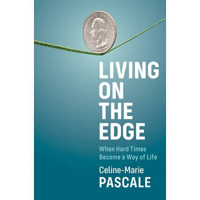 Living on the Edge - by  Celine-Marie Pascale (Paperback)