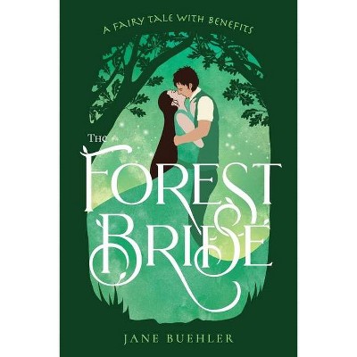 The Forest Bride - (Sylvania) by  Jane Buehler (Paperback)