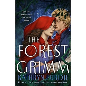 The Forest Grimm - by Kathryn Purdie - 1 of 1