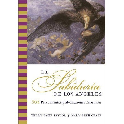 La Sabiduria de Los Angeles - by  Terry Lynn Taylor (Paperback)