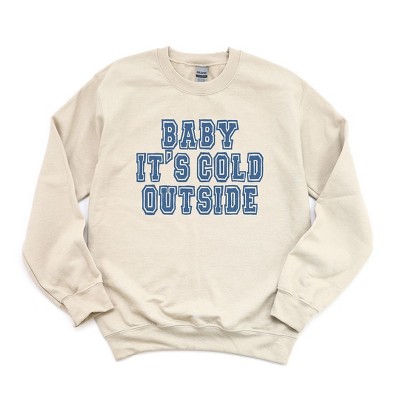 Simply Sage Market Women's Graphic Sweatshirt Distressed Baby Its Cold Outside