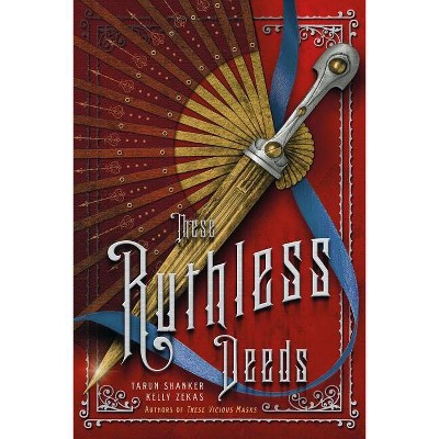 A These Ruthless Deeds - (These Vicious Masks) by  Tarun Shanker (Paperback)