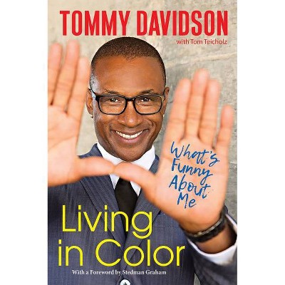 Living in Color - by Tommy Davidson & Tom Teicholz (Hardcover)