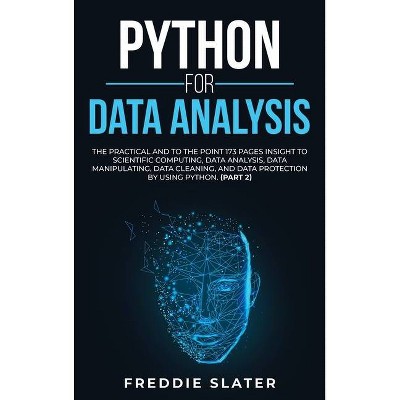 Python for Data Analysis - by  Freddie Slater (Hardcover)