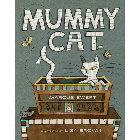 Mummy Cat - by  Marcus Ewert (Hardcover) - image 1 of 1