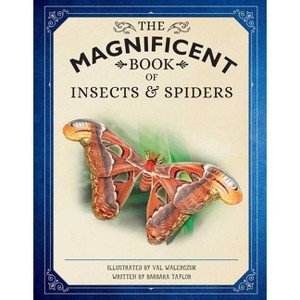 The Magnificent Book of Insects and Spiders - by  Weldon Owen (Hardcover) - 1 of 1