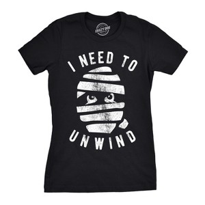 Womens I Need To Unwind T Shirt Funny Mummy Halloween Tee For Ladies - Crazy Dog Women's T Shirt - 1 of 4