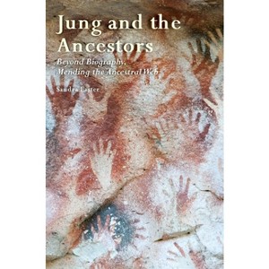 Jung and the Ancestors - by  Sandra Easter (Paperback) - 1 of 1