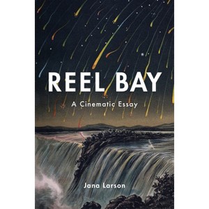 Reel Bay - by  Jana Larson (Paperback) - 1 of 1