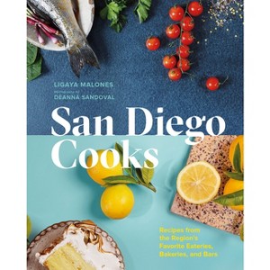 San Diego Cooks - (City Cooks) by  Ligaya Malones (Hardcover) - 1 of 1