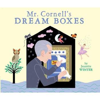 Mr. Cornell's Dream Boxes - by  Jeanette Winter (Hardcover)