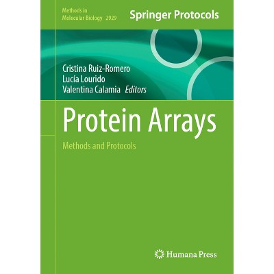 Protein Arrays - (Methods in Molecular Biology) by  Cristina Ruiz-Romero & Lucía Lourido & Valentina Calamia (Hardcover)