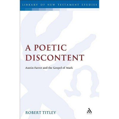 A Poetic Discontent - (Library of New Testament Studies) by  Robert Titley (Paperback)