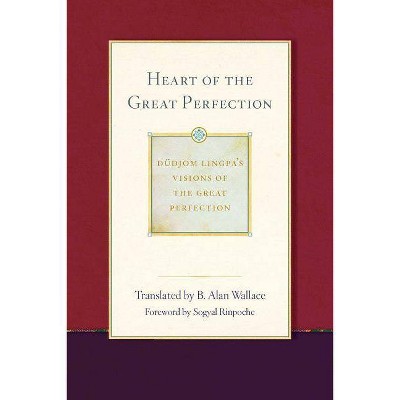 Heart of the Great Perfection, 1 - (Dudjom Lingpa's Visions of the Great Per) by  Dudjom Lingpa (Paperback)