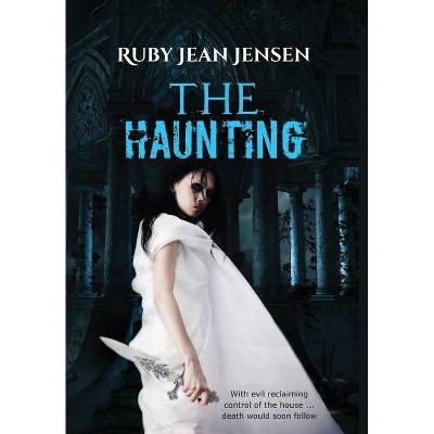 The Haunting - by  Ruby Jensen (Hardcover)