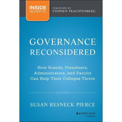 Governance Reconsidered - by  Susan R Pierce (Hardcover)