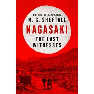Nagasaki - (Embers) by  M G Sheftall (Hardcover) - 1 of 1