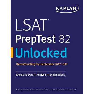 LSAT PrepTest 82 Unlocked - by  Kaplan Test Prep (Paperback)