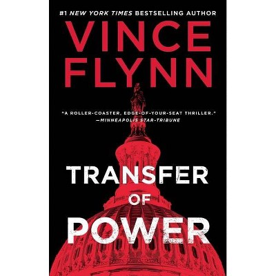 Transfer of Power - (Mitch Rapp Novel) by  Vince Flynn (Paperback)