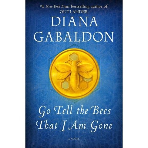 Go Tell the Bees That I Am Gone: A Novel (Outlander)