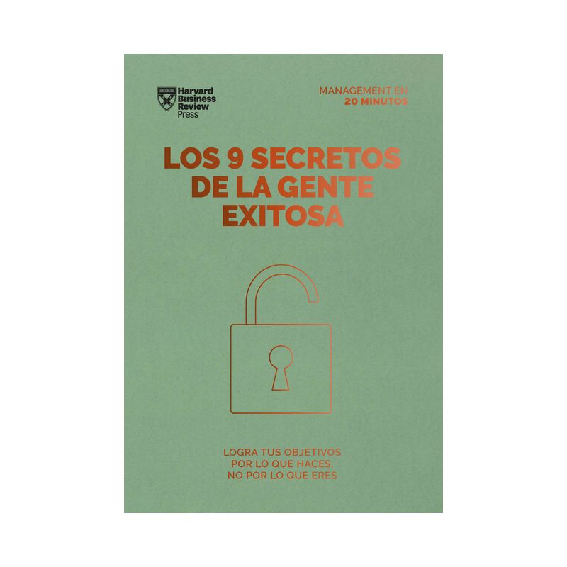 Los 9 Secretos de la Gente Exitosa. Serie Management En 20 Minutos (9 Things Successful People Do Differently. 20 Minutes Manager Spanish Edition), 1 of 2