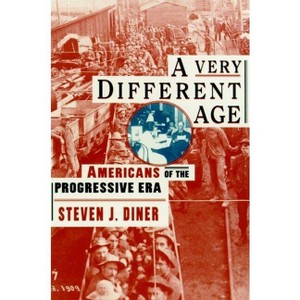 A Very Different Age - by  Steven J Diner (Paperback) - 1 of 1