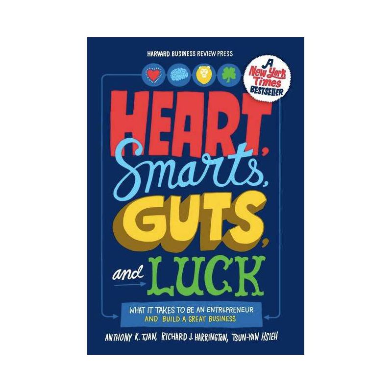 Heart, Smarts, Guts, and Luck - by  Anthony K Tjan & Richard J Harrington & Tsun-Yan Hsieh (Hardcover), 1 of 2