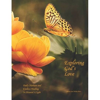 Exploring God's Love - by  James Bars (Paperback)