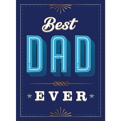 Best Dad Ever - by  Summersdale Publishers (Hardcover)