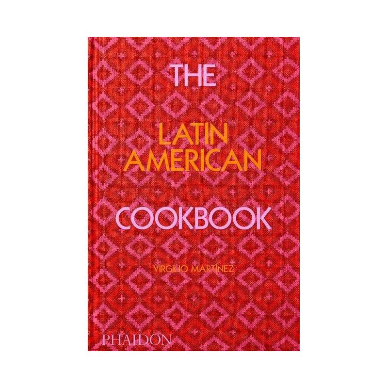 The Latin American Cookbook - by  Virgilio Martinez (Hardcover), 1 of 2