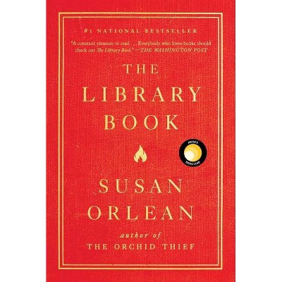 The Library Book - by  Susan Orlean (Paperback)