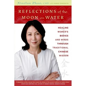 Reflections of the Moon on Water - by  Xiaolan Zhao (Paperback) - 1 of 1