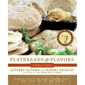 Flatbreads and Flavors - by  Jeffrey Alford & Naomi Duguid (Paperback)