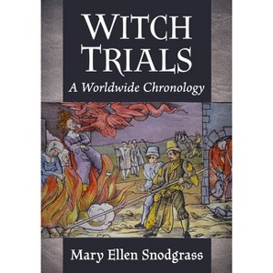 Witch Trials - by  Mary Ellen Snodgrass (Paperback) - 1 of 1