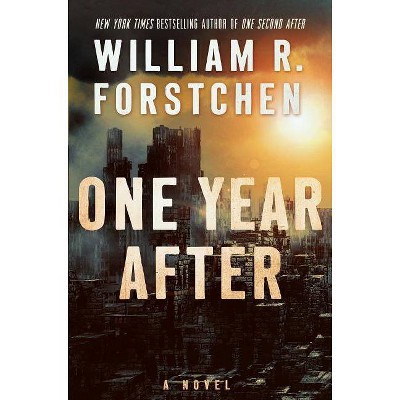 One Year After - (John Matherson Novel) by  William R Forstchen (Paperback)