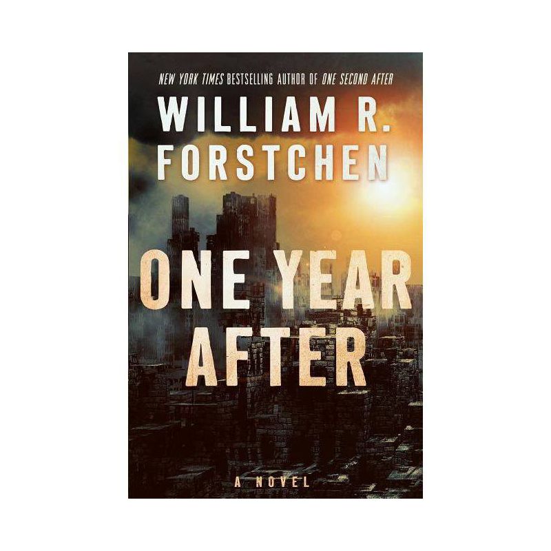 One Year After - (John Matherson Novel) by  William R Forstchen (Paperback), 1 of 2