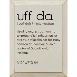 Slickblue Uff Da Wood Sign, Solid Knotty Pine, 9x12 Wall Decor, Rustic Scandinavian Style, Color Options - 1 of 3