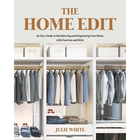 The Home Edit - by  Julie White (Paperback) - image 1 of 1