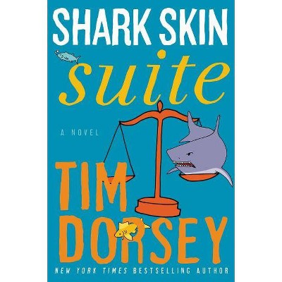 Shark Skin Suite - (Serge Storms) by  Tim Dorsey (Paperback)