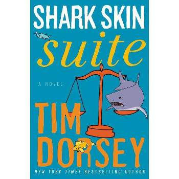 Shark Skin Suite - (Serge Storms) by  Tim Dorsey (Paperback)