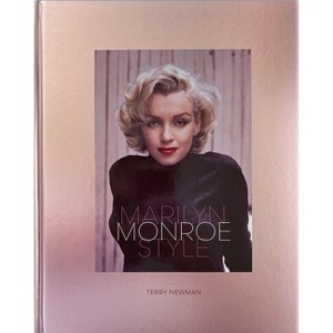 Marilyn Monroe Style - by  Terry Newman (Hardcover) - 1 of 1