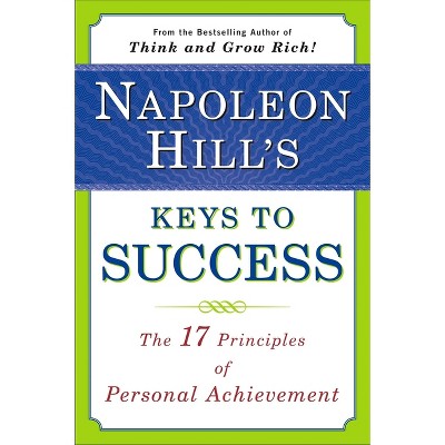 Napoleon Hill's Keys to Success - (Paperback)