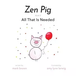 Zen Pig - by  Mark Brown (Paperback)